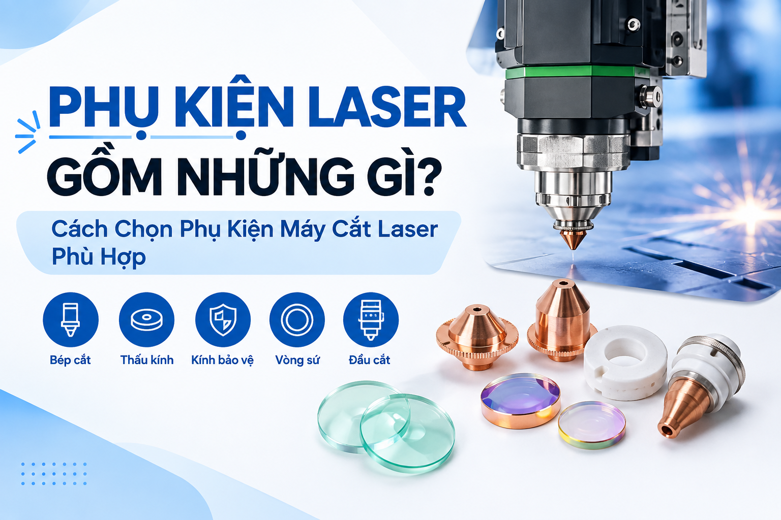 Phụ Kiện Laser Gồm những gì
